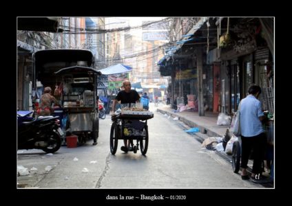 dans la rue (Bangkok - janvier 2020) - quelques photos de Thaïlande entre décembre 2019 et janvier 2020 ~ thierry llopis photographies (www.thierryllopis.fr)